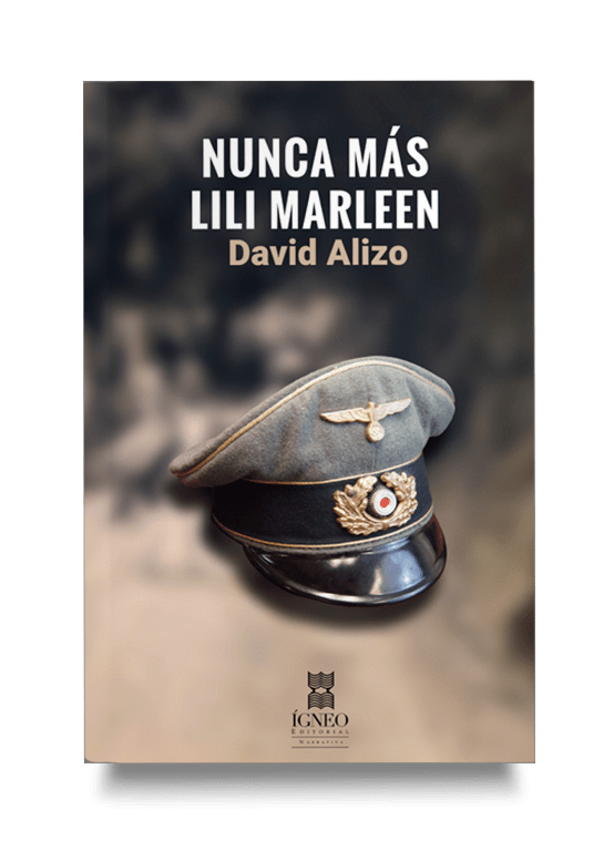 Nunca más Lili Marleen (David Alizo)