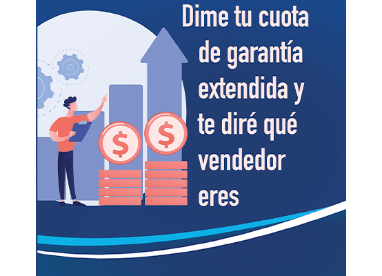 Portada-Dime tu cuota de garantía extendida y te diré que vendedor eres