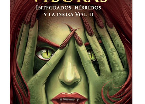 Raza de víboras: integrados, híbridos y la diosa (Vol. II) (Virginia Mancebo)