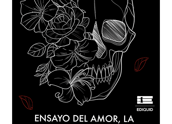 Ensayo del amor,la muerte, ella y otras cosas que se creen