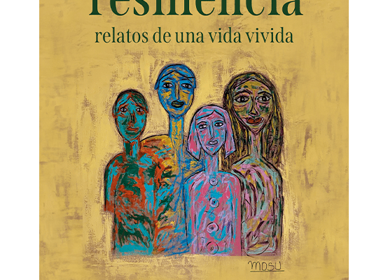 Amor y resiliencia: relatos de una vida vivida - Mosu Ruiz