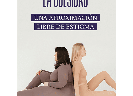 La obesidad: una aproximación libre de estigma - Dr. Raúl Sampieri Cabrera