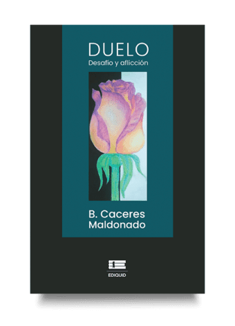 Duelo. Desafío y aflicción - Betzabe Cáceres Maldonado