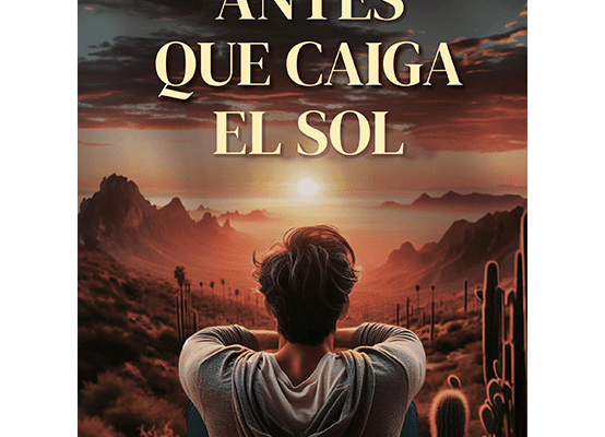 Portada del libro "Antes que caiga el sol" de Guzmán de Oro, una obra poética que aborda diversas temáticas.