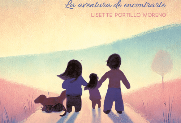 Portada del libro Siempre fuiste tú: La aventura de encontrarte de Lisette Portillo Moreno sobre adopción y amor incondicional