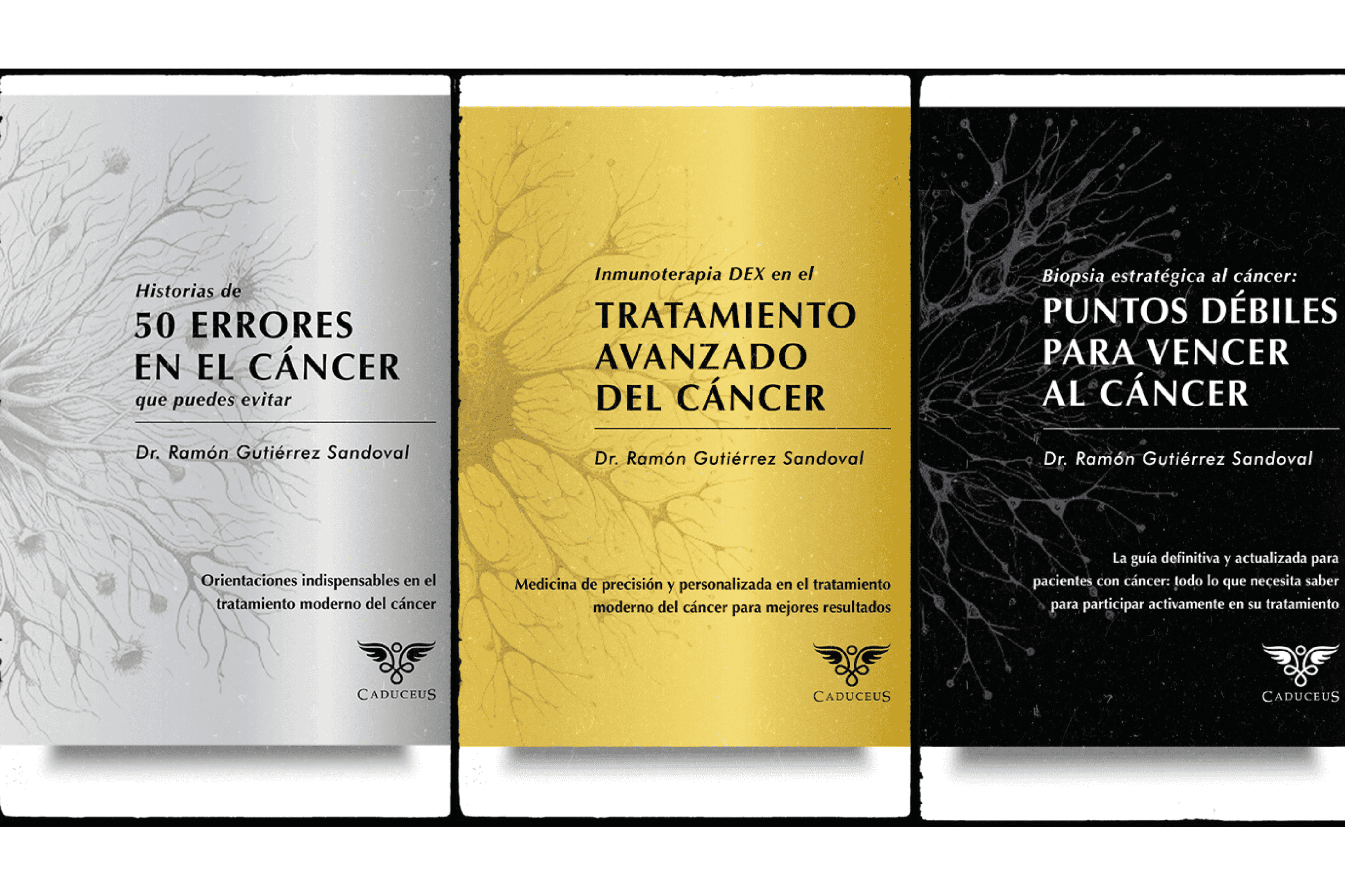 Trilogía del Cáncer-Dr. Ramón Gutiérrez (Caduceus)