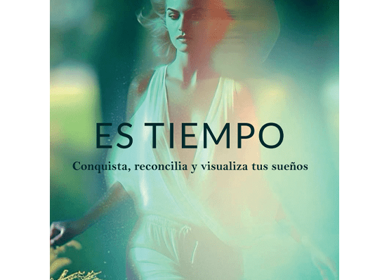 Portada del libro "Es tiempo" de Lucía Anelisse De La Cruz Sada, una guía para la evolución personal y la visualización de sueños.