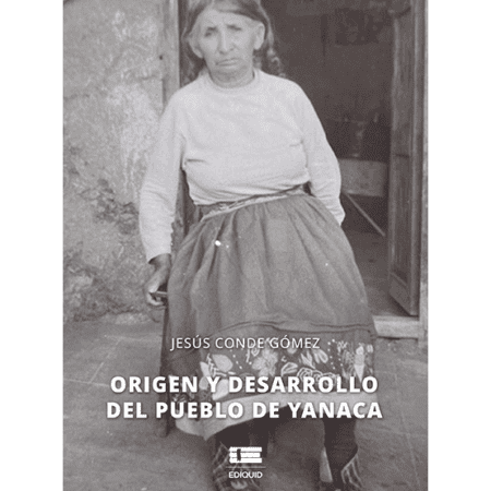 Origen y desarrollo del pueblo de Yanaca: Entrevista con Jesús Conde Gómez