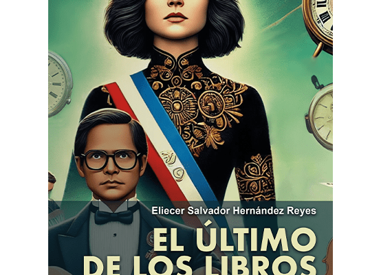 Portada del libro El último de los libros de Eliecer Salvador Hernández Reyes