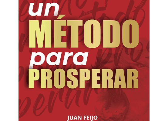 Portada del libro "Método Feijo" de Juan Feijo, una guía para prosperar y alcanzar el éxito personal y profesional.