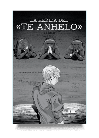 Imagen de la portada del libro La herida del «te anhelo» de Sermo