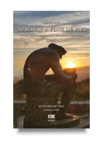 Portada del libro «Aprobar a flor de piel» con herramientas de mindfulness para sanar emociones