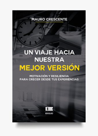 Portada del libro Un viaje hacia nuestra mejor versión de Mauro Crescente