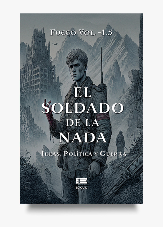 Portada de «El soldado de la nada» de Delgadillo Velarde. Portada del libro El soldado de la nada, ficción bélica de Delgadillo Velarde.