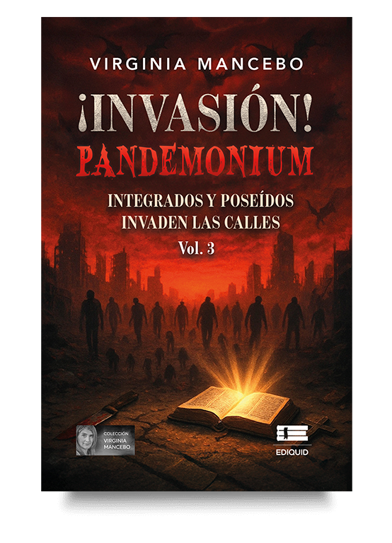 ¡Invasión! Pandemónium. Vol. 3 muestra la guerra espiritual actual y la batalla del creyente ante el caos. Portada del libro ¡Invasión! Pandemónium. Vol. 3, sobre guerra espiritual y discernimiento en tiempos difíciles.
