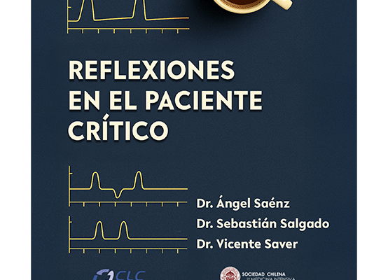 Portada del libro Reflexiones en el paciente crítico, guía sobre atención médica en el paciente crítico.