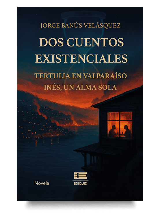 Dos cuentos existenciales que exploran fragilidad humana, sentido y finitud. Portada del libro Dos cuentos existenciales sobre vida, identidad y finitud.