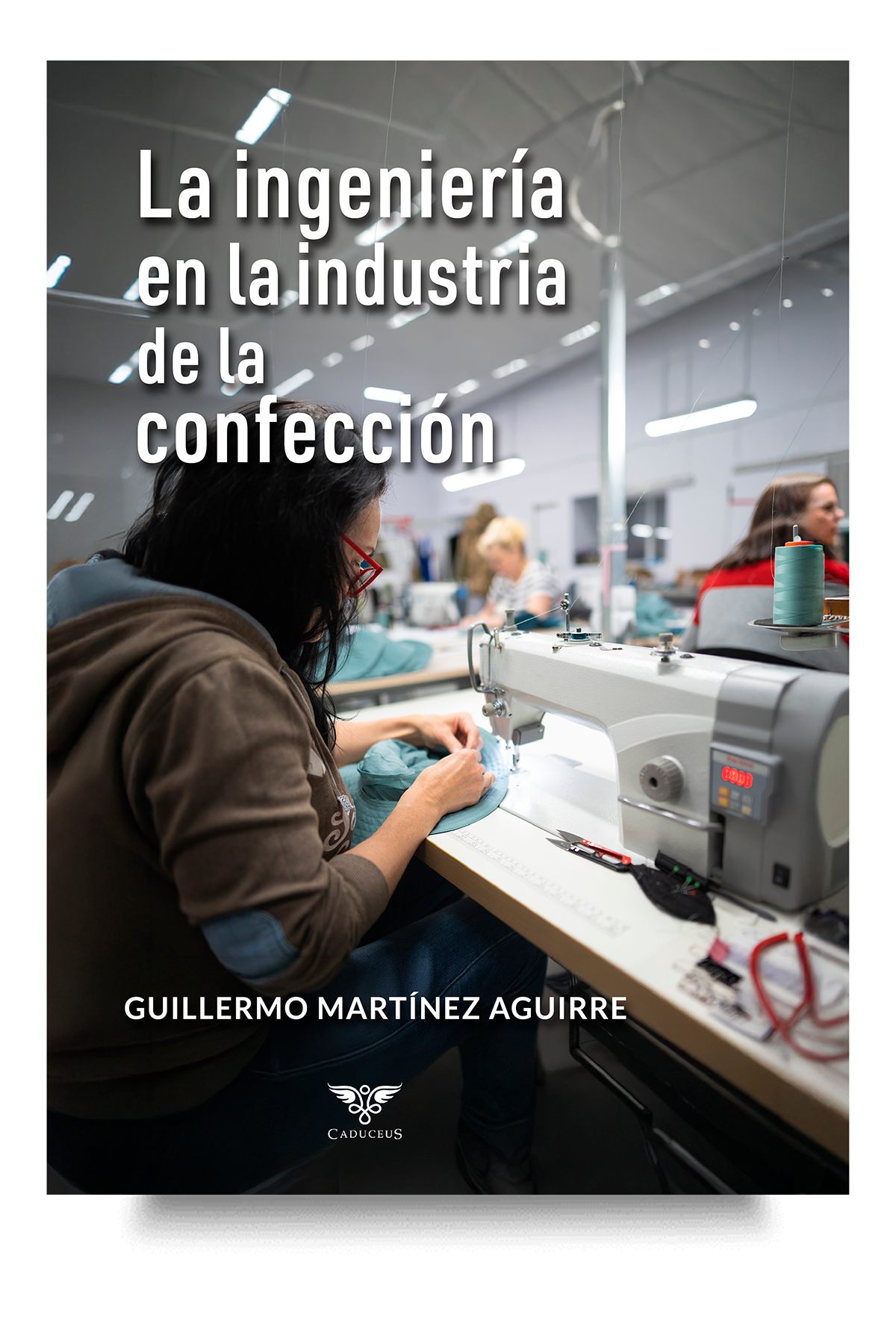 Productividad textil aplicada a la mejora de procesos de confección Productividad textil enfocada en la optimización de procesos en la industria de la confección