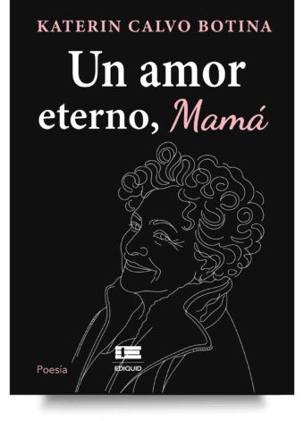 Libro Un amor eterno, mamá sobre duelo y amor eterno