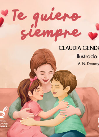Vínculo emocional infantil en el libro Te quiero siempre de Claudia Gendrop