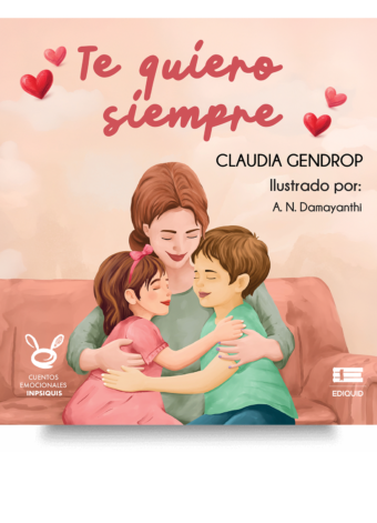 Vínculo emocional infantil en el libro Te quiero siempre de Claudia Gendrop