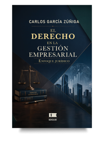 Portada de El derecho en la gestión empresarial de Carlos García Zúñiga, libro sobre derecho empresarial.