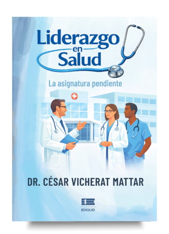 Portada de Liderazgo en salud del Dr. César Vicherat Mattar, libro sobre gestión sanitaria.
