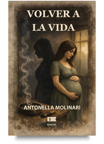 Portada de Volver a la vida de Antonella Molinari, testimonio sobre recuperación de adicciones.