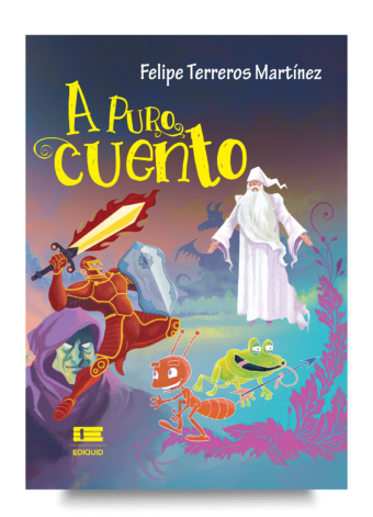 Portada de A puro cuento 1, libro de microcuentos infantiles con enseñanzas.