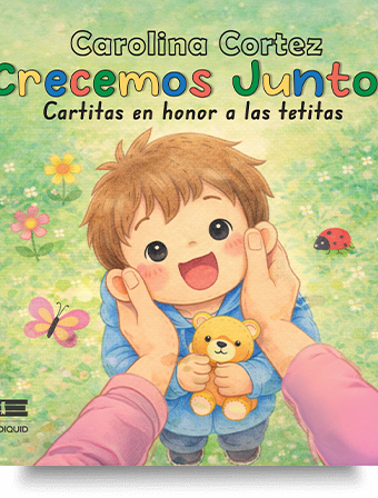 Portada de Crecemos juntos, libro infantil sobre destete respetuoso y vínculo entre madre e hijo.