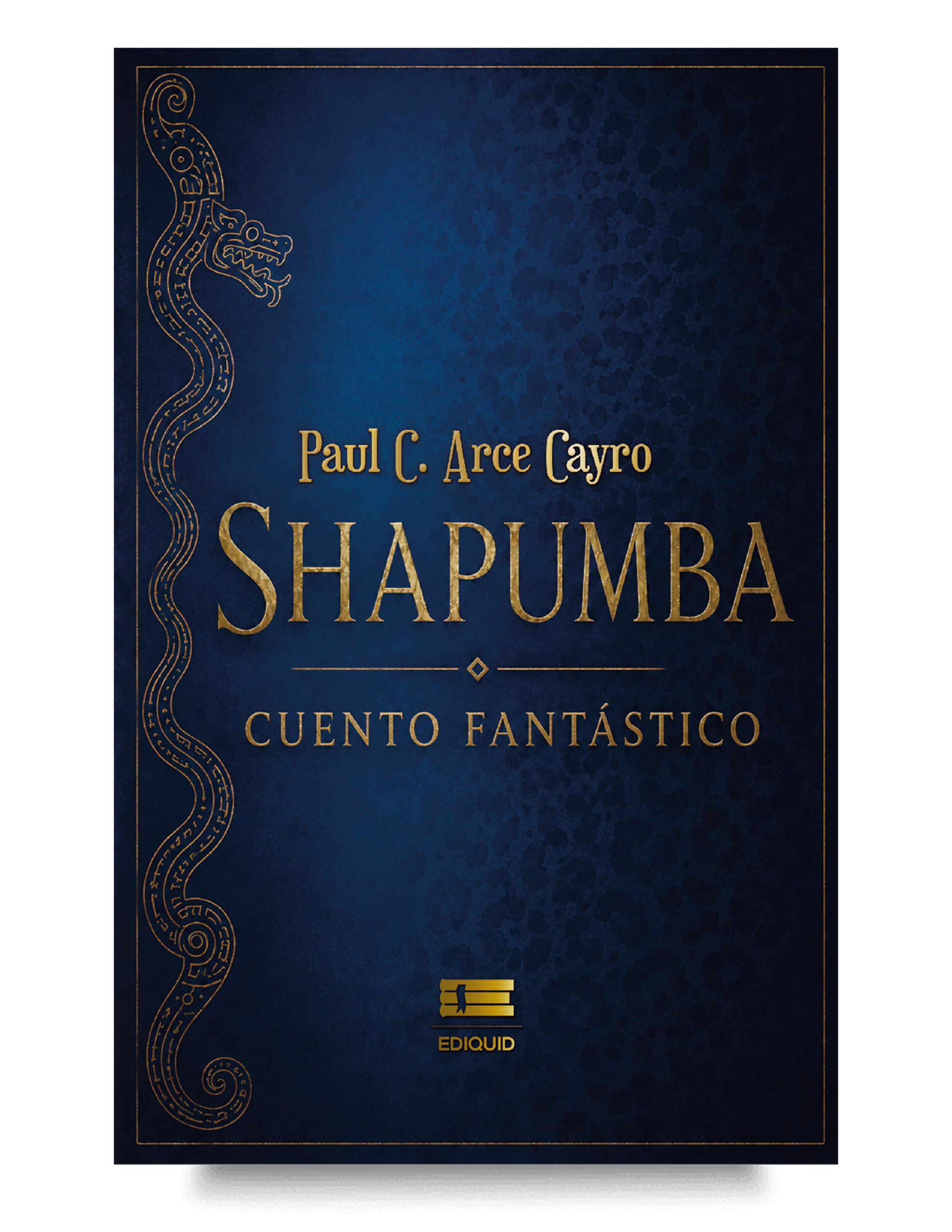 Una aventura inspirada en la mitología y las leyendas de la Amazonía peruana. Portada de Shapumba, novela de fantasía amazónica inspirada en la mitología y las leyendas de la selva peruana.