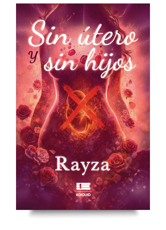 Un testimonio de resiliencia, sanación y redescubrimiento después de la pérdida del útero. Portada de Sin útero y sin hijos, libro sobre histerectomía emocional, resiliencia y reconstrucción personal.