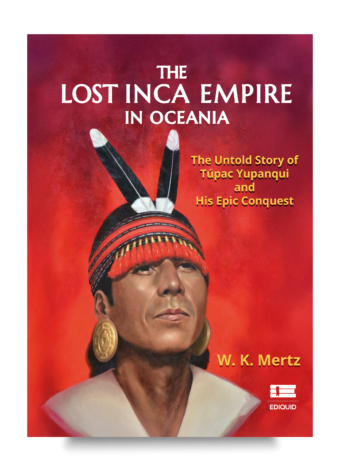 Cover of The lost Inca Empire in Oceania, a book about Inca maritime expeditions and possible trans-Pacific voyages.