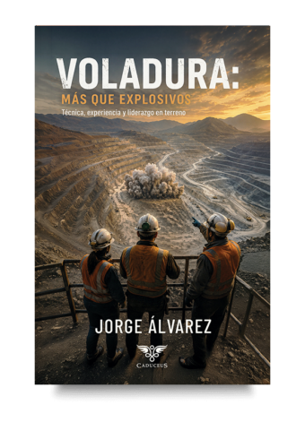 Portada de Voladura: más que explosivos, libro sobre ingeniería de voladuras, seguridad y operaciones mineras.