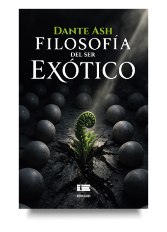 Portada de Filosofía del Ser Exótico, libro sobre identidad auténtica, creatividad y crecimiento personal.