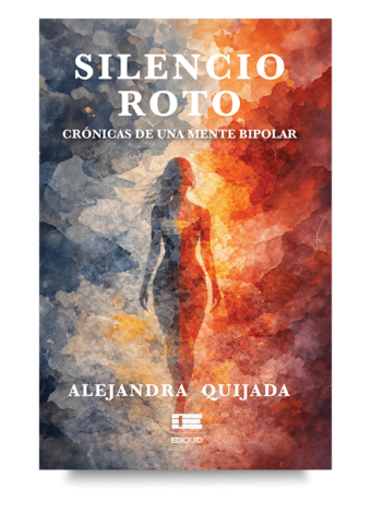 Portada de Silencio roto. Crónicas de una mente bipolar, libro sobre psicoeducación bipolar y salud mental.