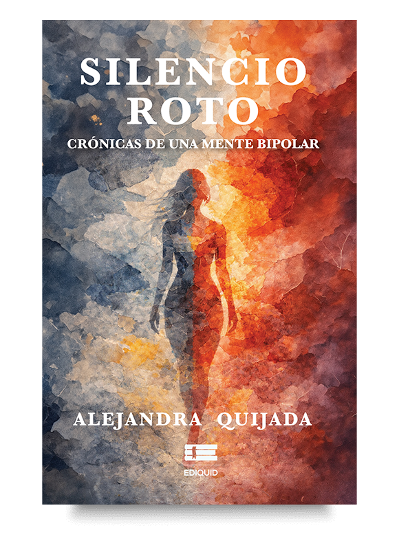 Un testimonio que fomenta la comprensión del trastorno bipolar y la salud mental. Portada de Silencio roto. Crónicas de una mente bipolar, libro sobre psicoeducación bipolar y salud mental.
