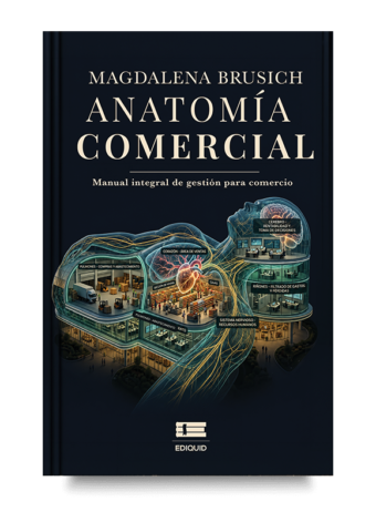 Portada de Anatomía comercial, libro sobre retail estratégico, ventas, liderazgo y rentabilidad empresarial.