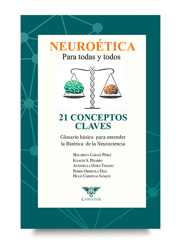 Una guía para comprender los desafíos éticos de la neurociencia y las neurotecnologías. Portada de Neuroética para todas y todos, libro sobre neuroderechos, neurociencia y ética digital.