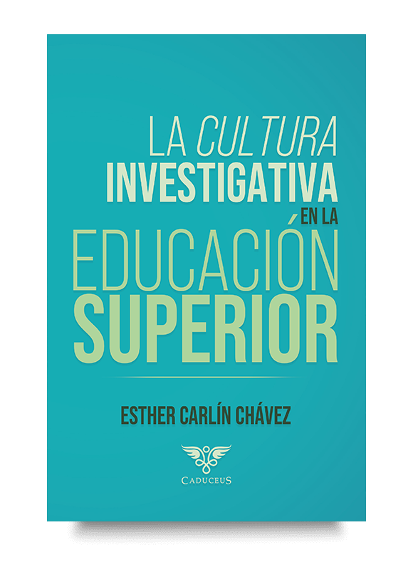 Una obra sobre investigación, innovación y fortalecimiento de la vida académica. Portada de La cultura investigativa en la educación superior, libro sobre vida académica, investigación e innovación universitaria.