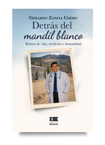 Portada de Detrás del mandil blanco, libro sobre vocación médica y experiencias de un cirujano pediatra.