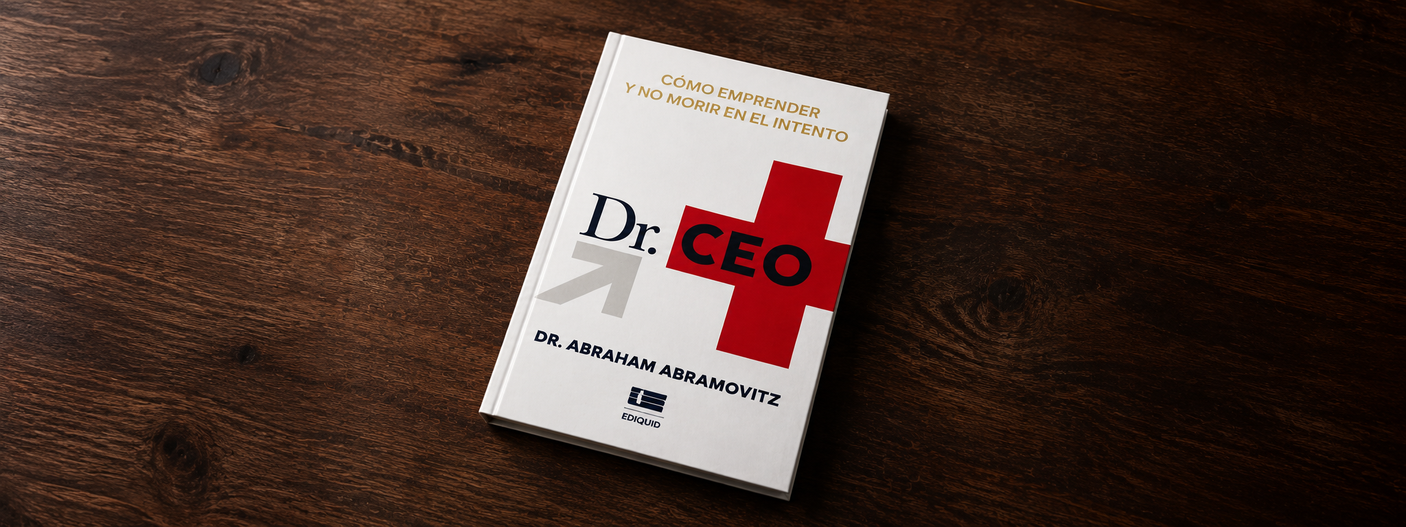 Dr. CEO replantea la gestión empresarial con 18 reglas sobre estrategia, liderazgo, métricas, cultura y sostenibilidad del fundador.