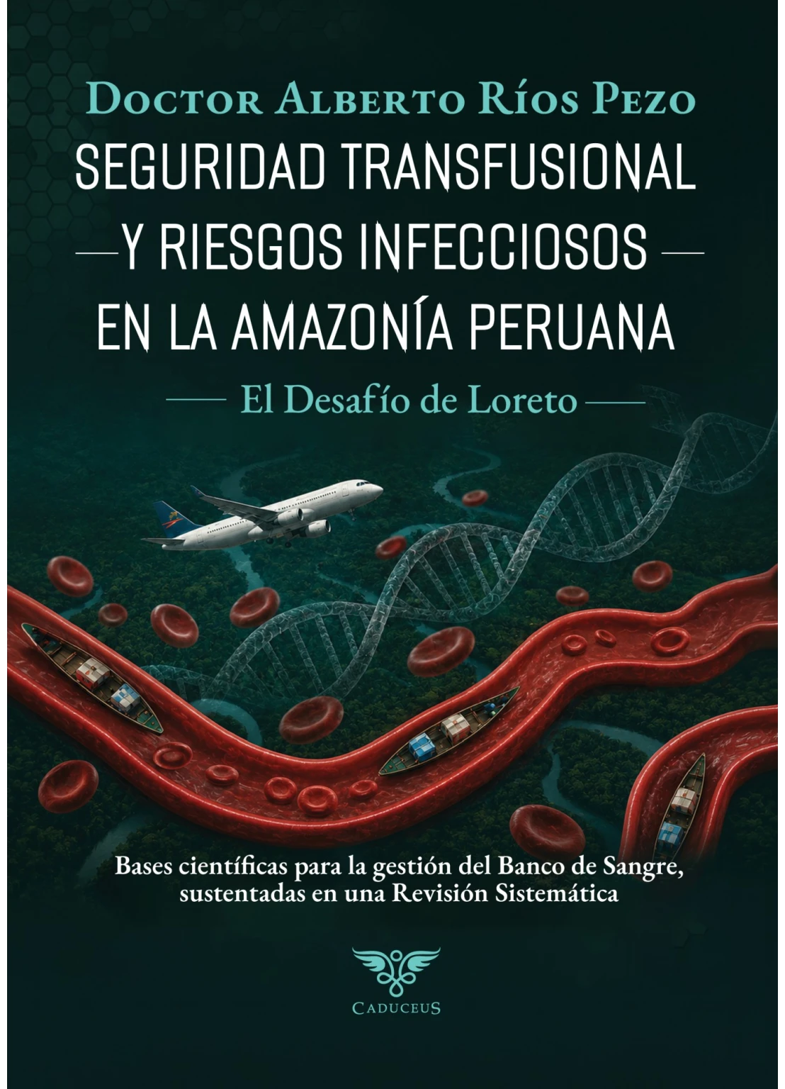 Hemoterapia y gestión de sangre segura en Loreto. Hemoterapia en la portada de Seguridad transfusional y riesgos infecciosos en la Amazonía peruana.